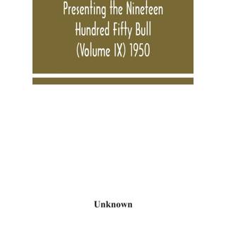 Presenting the Nineteen Hundred Fifty Bull (Volume IX) 1950