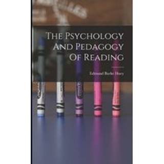 The Psychology And Pedagogy Of Reading