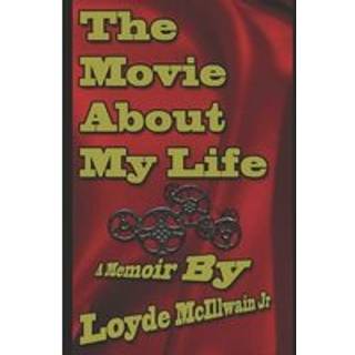 The Movie About My Life