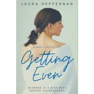 Anna's Guide to Getting Even