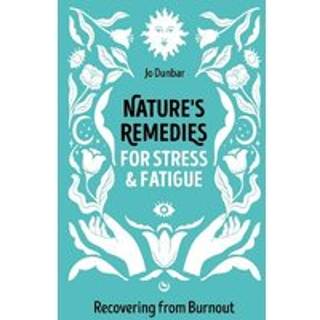 Nature's Remedies for Stress and Fatigue