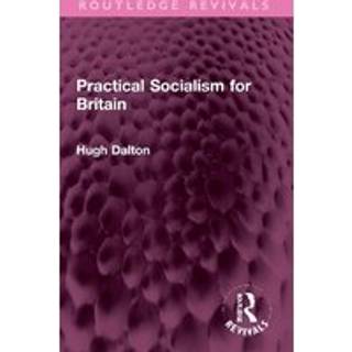Practical Socialism for Britain