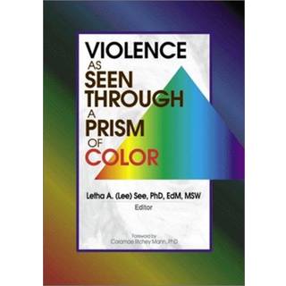 Violence as Seen Through a Prism of Color