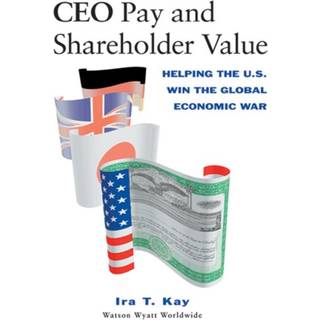 CEO Pay and Shareholder Value