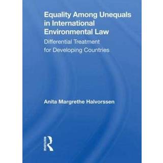 Equality Among Unequals In International Environmental Law
