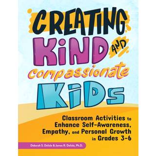 Creating Kind and Compassionate Kids