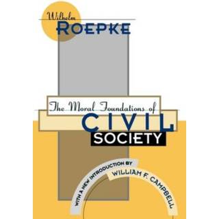 The Moral Foundations of Civil Society