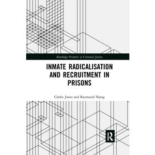 Inmate Radicalisation and Recruitment in Prisons