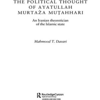The Political Thought of Ayatollah Murtaza Mutahhari