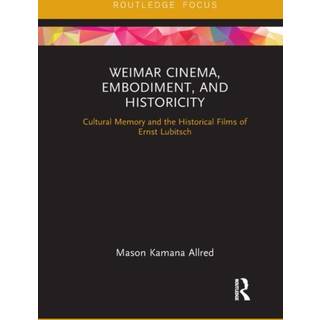 Weimar Cinema, Embodiment, and Historicity