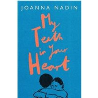 My Teeth in Your Heart