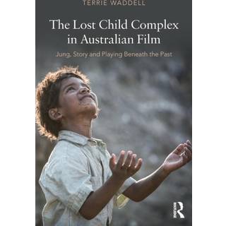 The Lost Child Complex in Australian Film