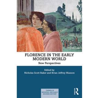 Florence in the Early Modern World
