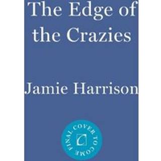 The Edge of the Crazies