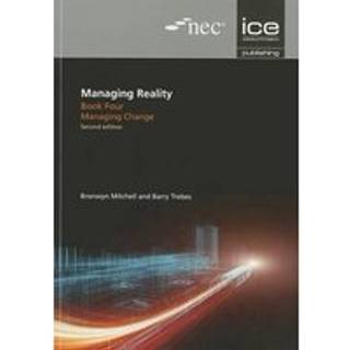 Managing Reality, Second edition. Book 4: Managing change