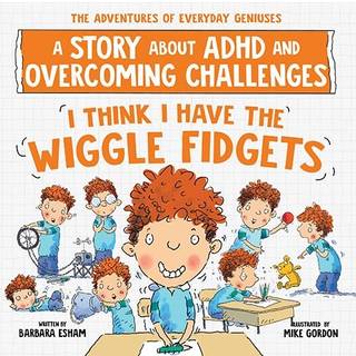 I Think I Have the Wiggle Fidgets