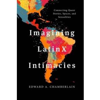 Imagining LatinX Intimacies