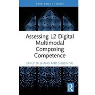 Assessing L2 Digital Multimodal Composing Competence