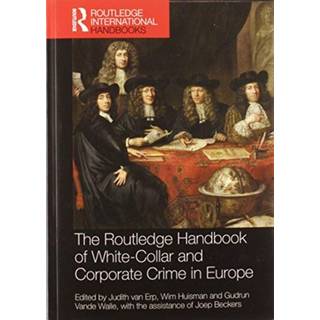 The Routledge Handbook of White-Collar and Corporate Crime in Europe