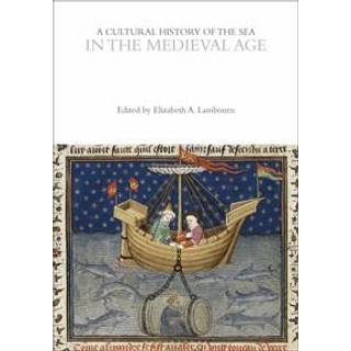 A Cultural History of the Sea in the Medieval Age