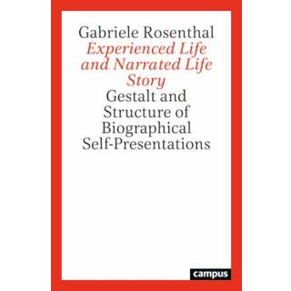 Experienced Life and Narrated Life Story
