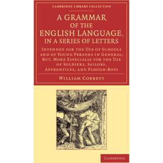 A Grammar of the English Language, in a Series of Letters