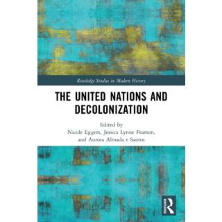 The United Nations and Decolonization