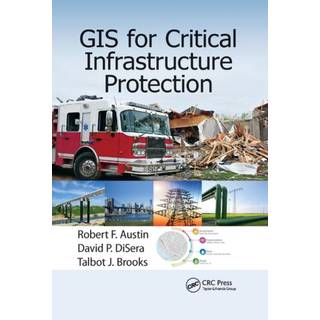 GIS for Critical Infrastructure Protection