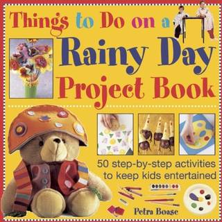 Things to Do on a Rainy Day Project Book