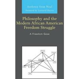 Philosophy and the Modern African American Freedom Struggle
