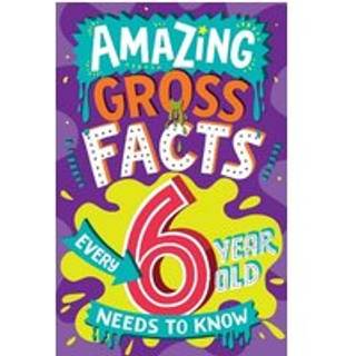 Amazing Gross Facts Every 6 Year Old Needs to Know