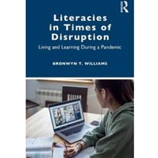 Literacies in Times of Disruption