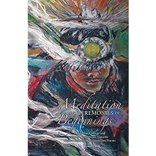 Meditation on Ceremonies of Beginnings