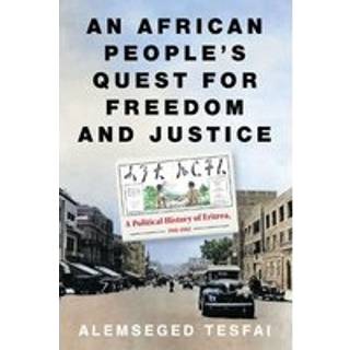 An African People’s Quest for Freedom and Justice