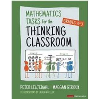Mathematics Tasks for the Thinking Classroom, Grades K-5