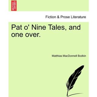 Pat O' Nine Tales, and One Over.