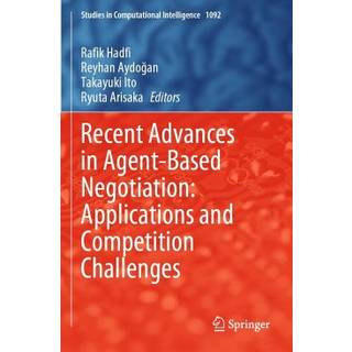 Recent Advances in Agent-Based Negotiation: Applications... (Bog, Paperback / softback, Engelsk)