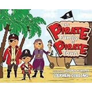 The Pirate Family of Pirate Town