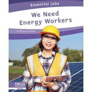 We Need Energy Workers
