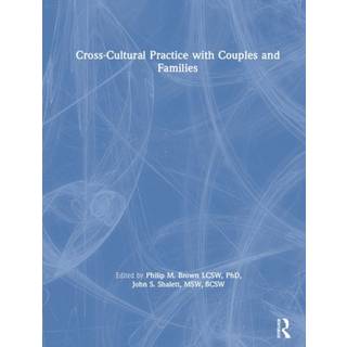 Cross-Cultural Practice with Couples and Families