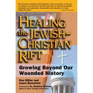 Healing the Jewish-Christian Rift