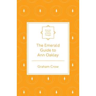 The Emerald Guide to Ann Oakley