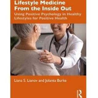 Lifestyle Medicine from the Inside Out