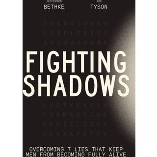 Fighting Shadows