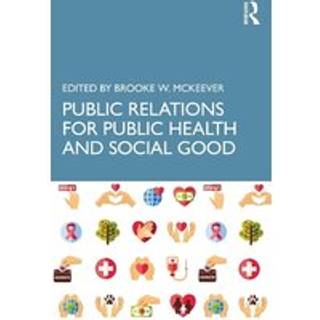 Public Relations for Public Health and Social Good