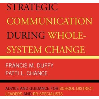 Strategic Communication During Whole-System Change