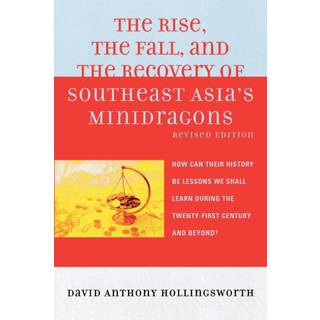 The Rise, the Fall, and the Recovery of Southeast Asia's Minidragons