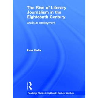 The Rise of Literary Journalism in the Eighteenth Century