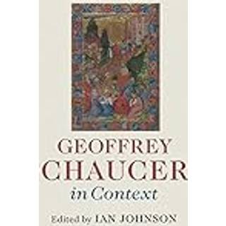 Geoffrey Chaucer in Context