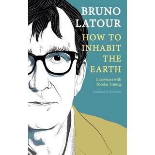 How to Inhabit the Earth